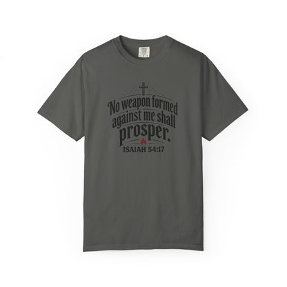 No Weapon Formed Against Me Shall Prosper TShirt