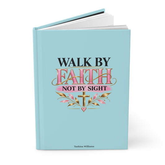 Walk by Faith Hardcover Journal