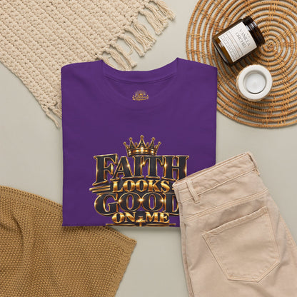 Faith Looks Good On Me T-Shirt