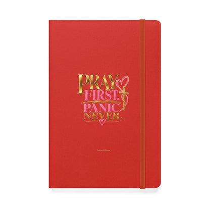 Pray First Panic Never Journal
