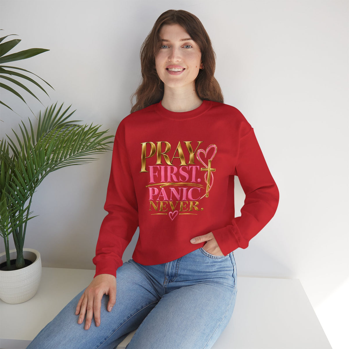 Prayer First, Panic Never Sweatshirt