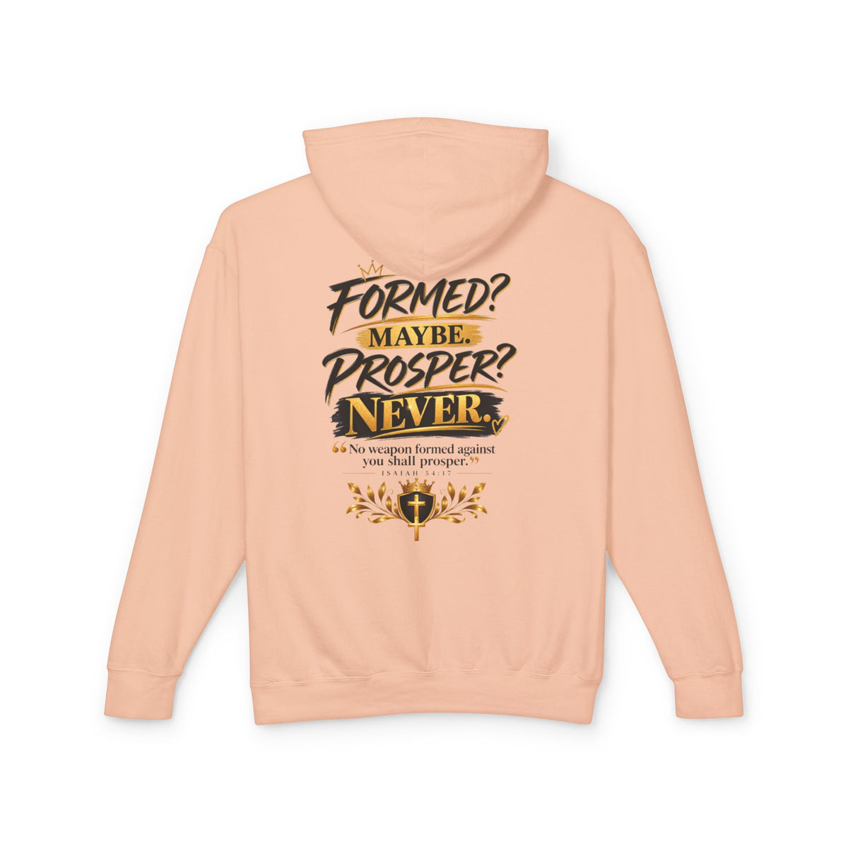 "Formed? Maybe? Proper? Never" Hoodie