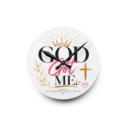 God Got Me Acrylic Wall Clock