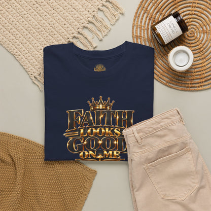 Faith Looks Good On Me T-Shirt