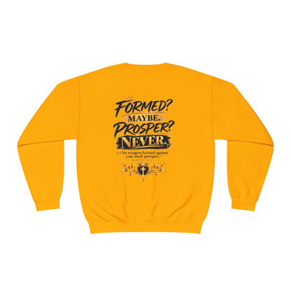 No Weapon Formed Against Me Shall Prosper Sweatshirt