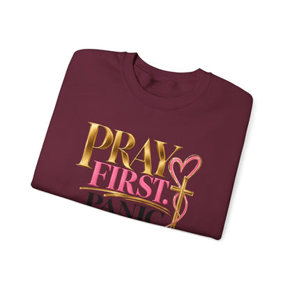 Prayer First, Panic Never Sweatshirt