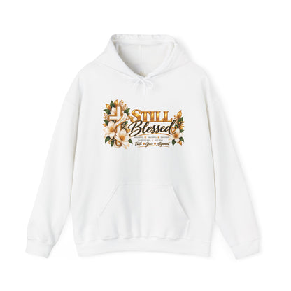 Still Blessed Floral Hoodie – Inspirational Christian Faith Sweatshirt