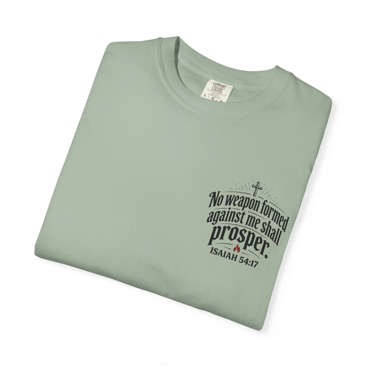 No Weapon Formed Against Me Shall Prosper T‑Shirt