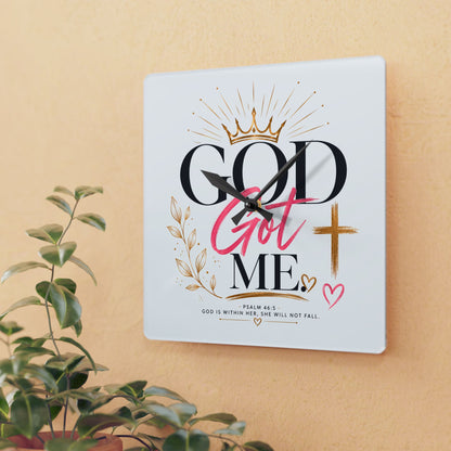 God Got Me Acrylic Wall Clock