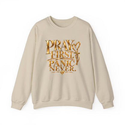 Prayer First, Panic Never Sweatshirt