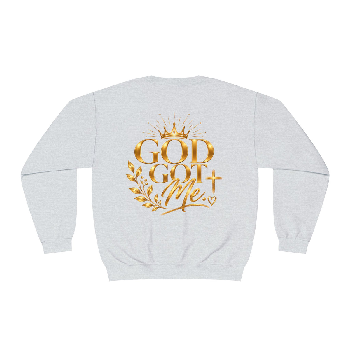 God Got Me Sweatshirt