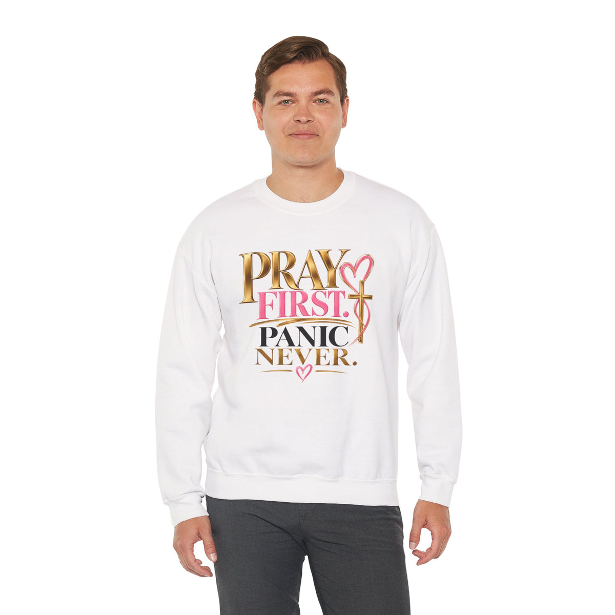 Prayer First, Panic Never Sweatshirt