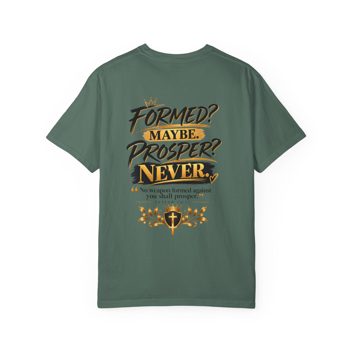 No Weapon Formed Against Me Shall Prosper TShirt