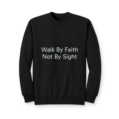 Walk By Faith Crewneck Sweatshirt
