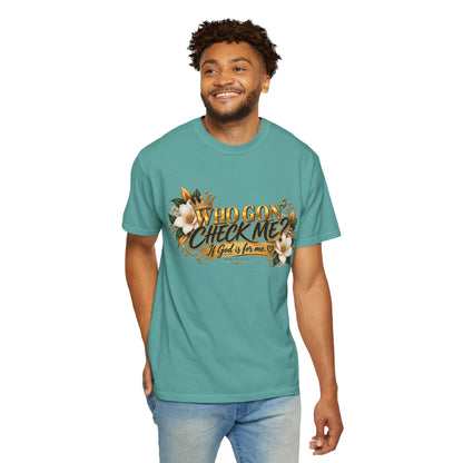 "Who Gon' Check Me?" Tee