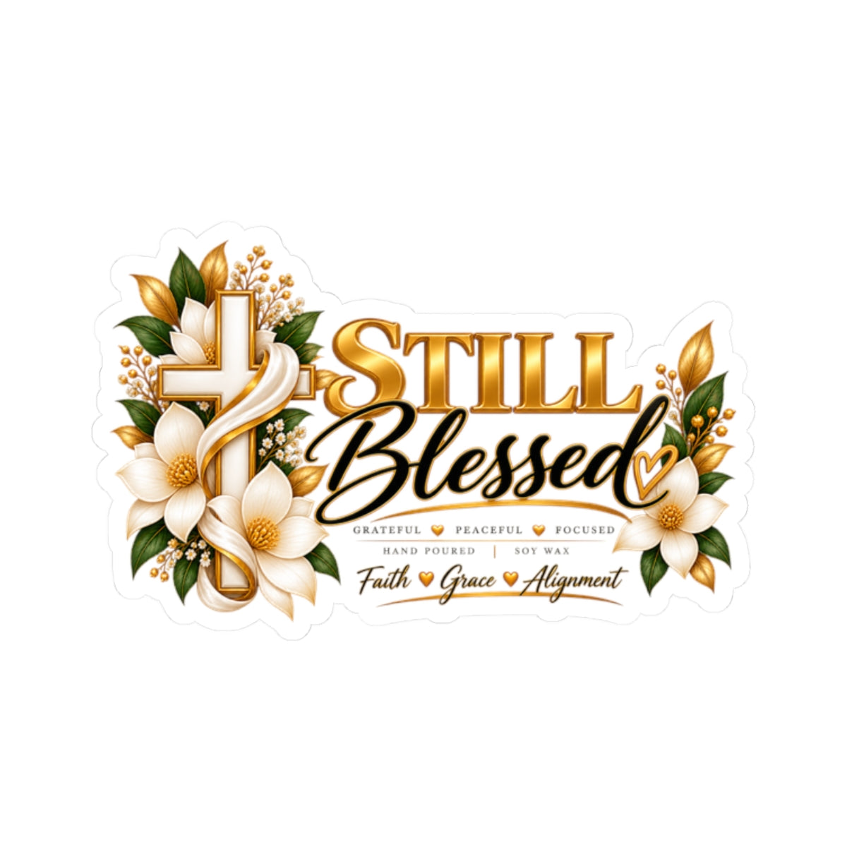 Still Blessed Floral Faith Sticker
