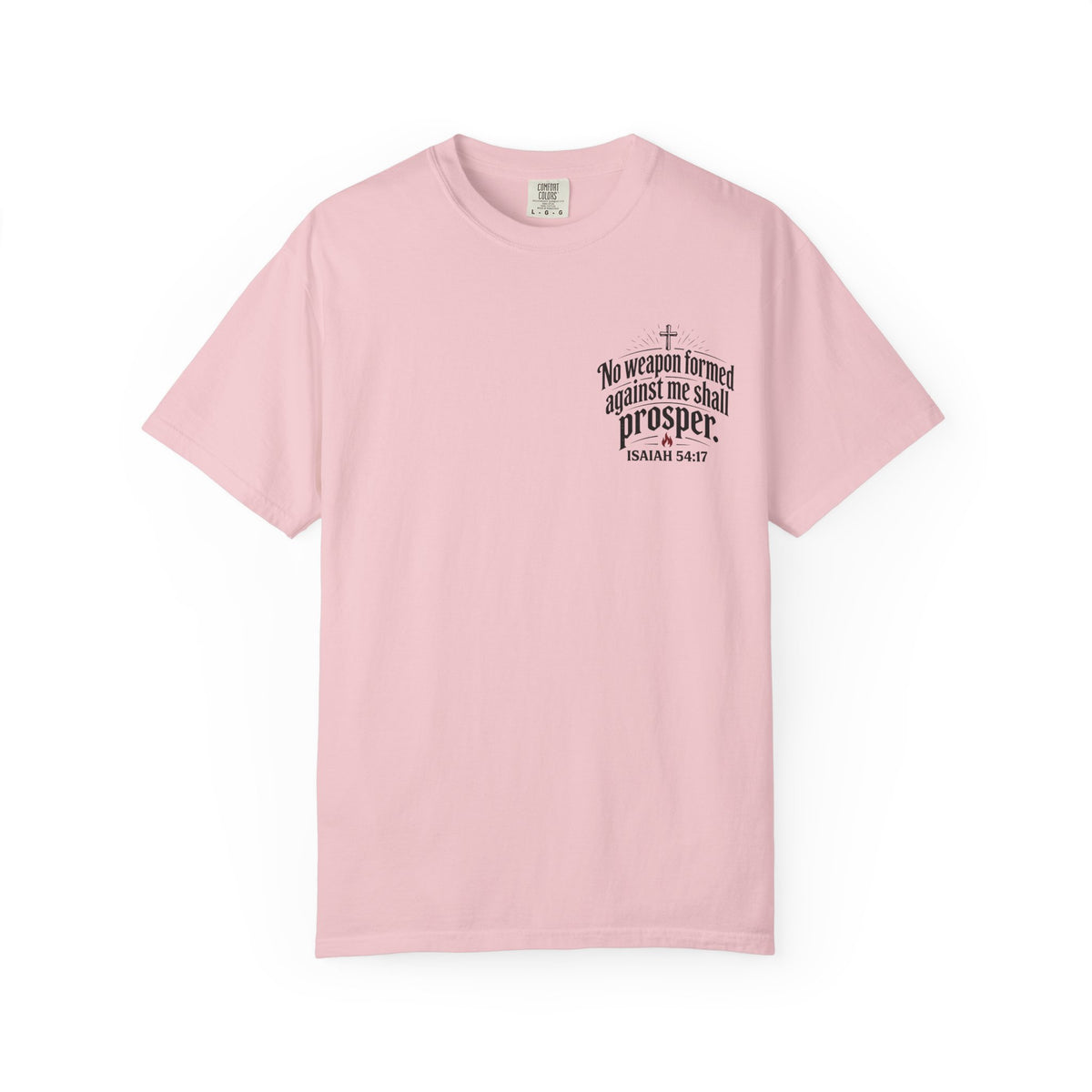 No Weapon Formed Against Me Shall Prosper T‑Shirt