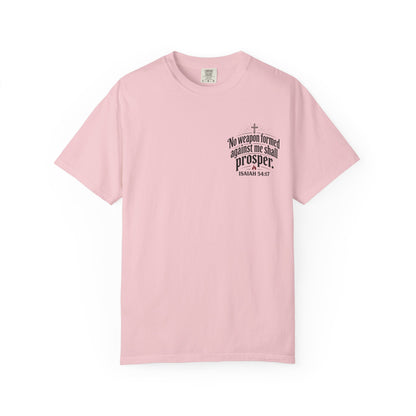 No Weapon Formed Against Me Shall Prosper T‑Shirt