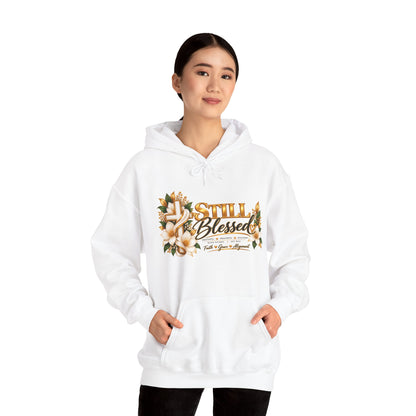 Still Blessed Floral Hoodie – Inspirational Christian Faith Sweatshirt