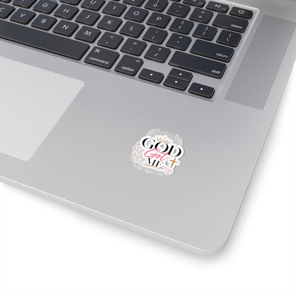 God Got Me Kiss-Cut Sticker