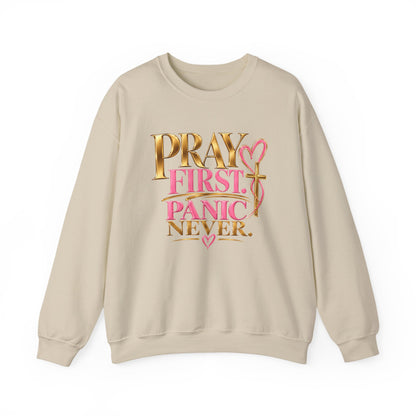 Prayer First, Panic Never Sweatshirt
