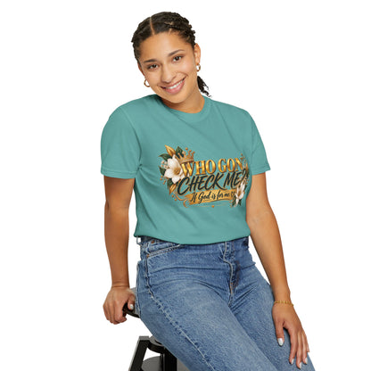 "Who Gon' Check Me?" Tee