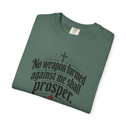 No Weapon Formed Against Me Shall Prosper TShirt