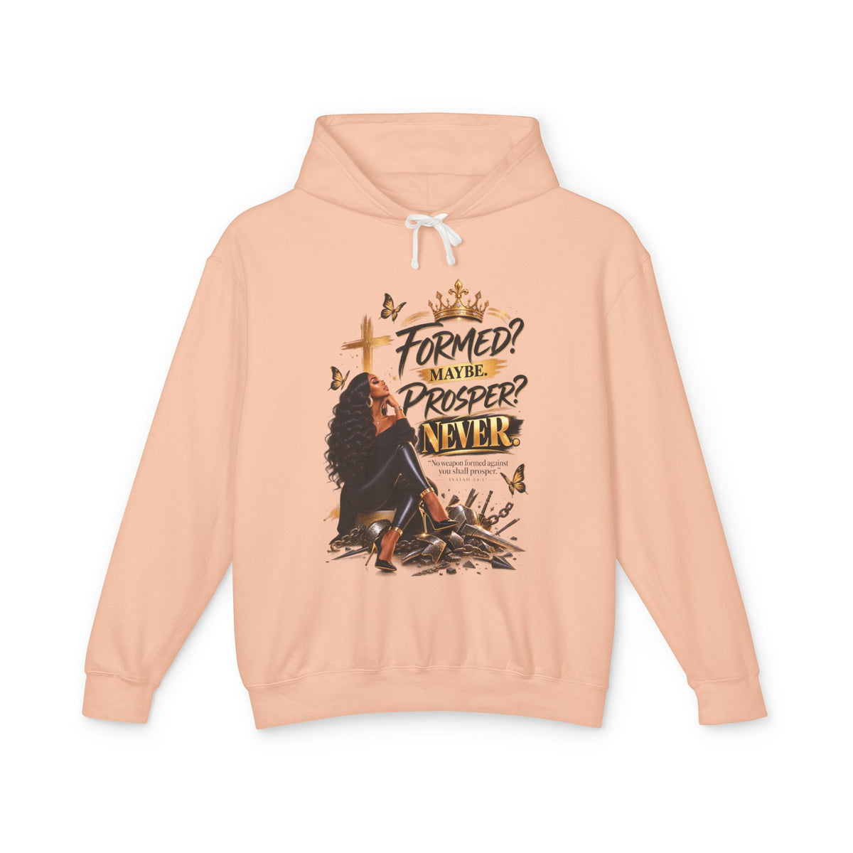 "Formed? Maybe. Proper? Never." Sweatshirt
