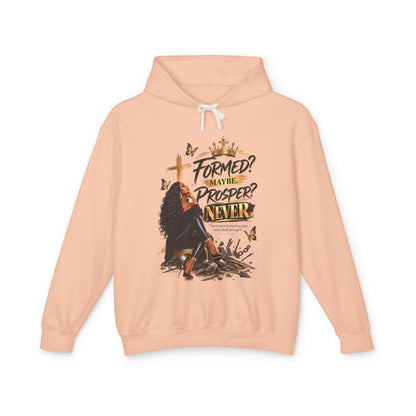 "Formed? Maybe. Proper? Never." Sweatshirt