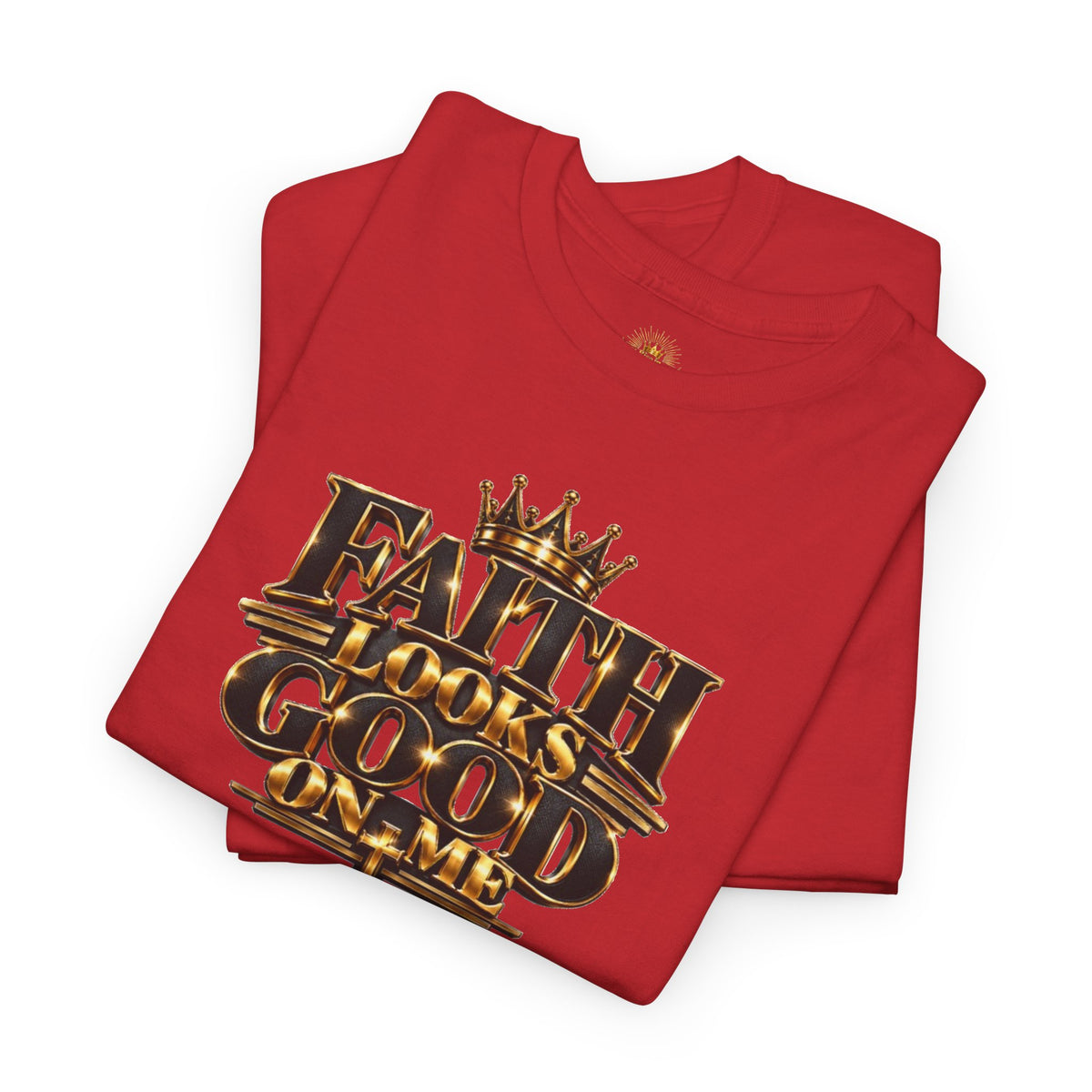 Faith Looks Good On Me T-Shirt