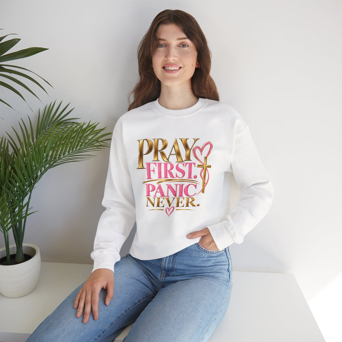 Prayer First, Panic Never Sweatshirt