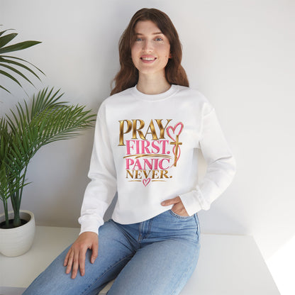 Prayer First, Panic Never Sweatshirt