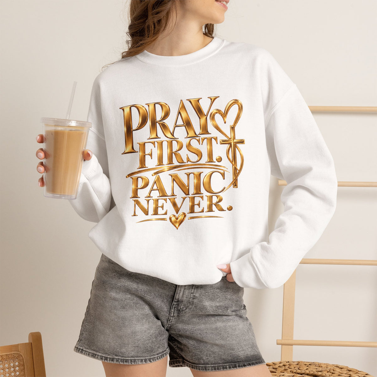 Prayer First, Panic Never Sweatshirt