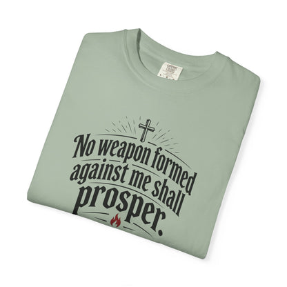No Weapon Formed Against Me Shall Prosper TShirt