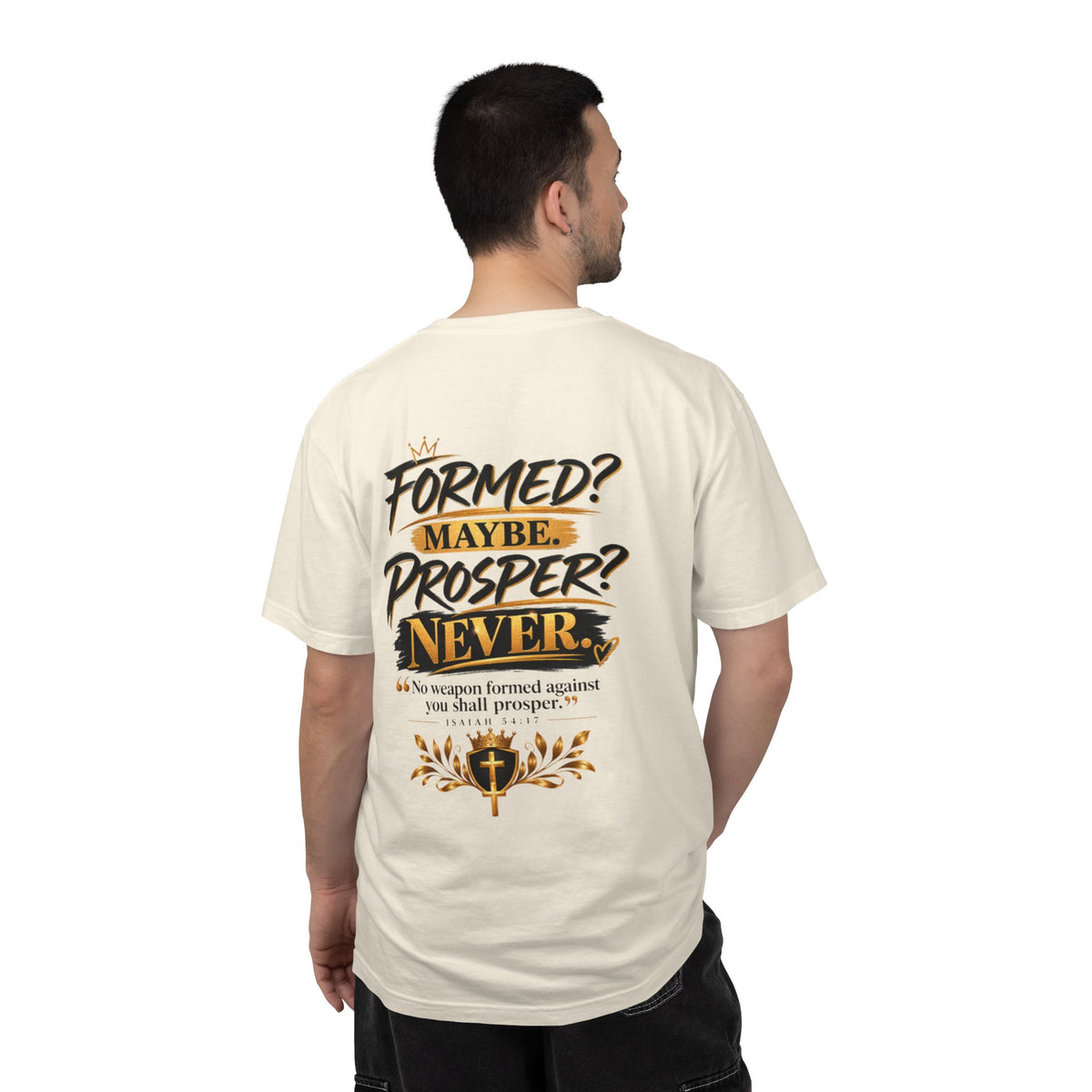 No Weapon Formed Against Me Shall Prosper T‑Shirt