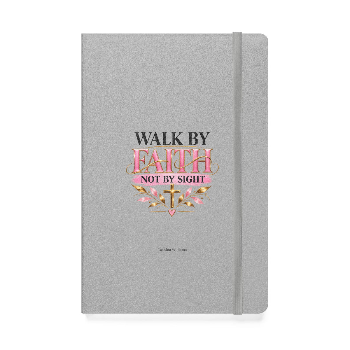 Walk by Faith Hardcover Journal