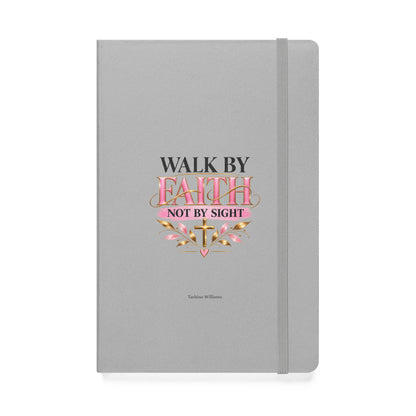 Walk by Faith Hardcover Journal