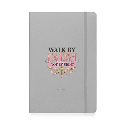 Walk by Faith Hardcover Journal