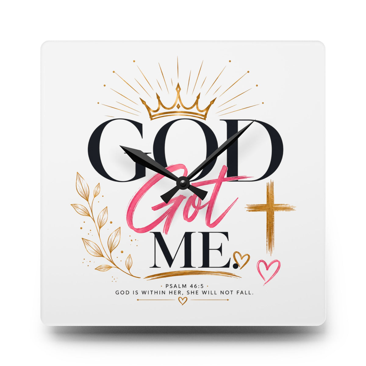 God Got Me Acrylic Wall Clock