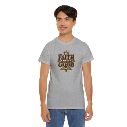 Faith Looks Good On Me T-Shirt