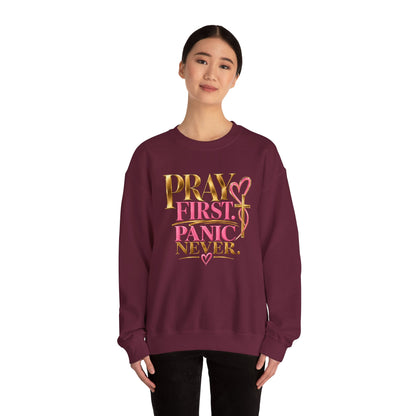 Prayer First, Panic Never Sweatshirt