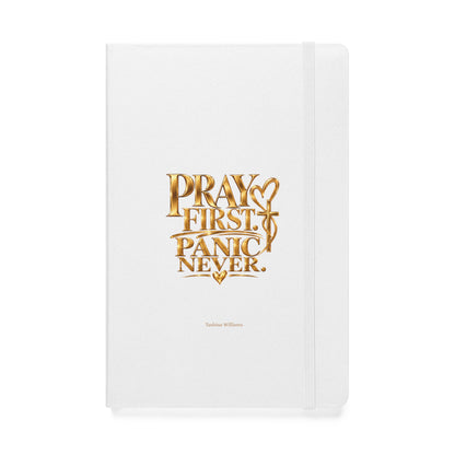Pray First Panic Never Journal