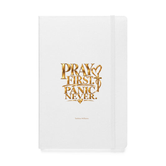 Pray First Panic Never Journal