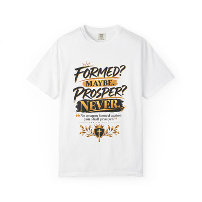 "Formed? Maybe. Prosper? Never." Tee