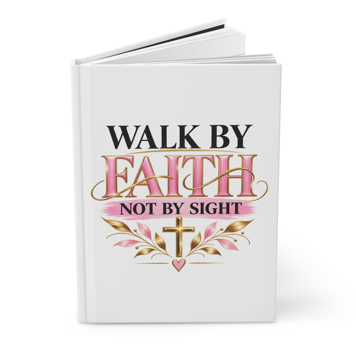 Walk By Faith Hardcover Journal
