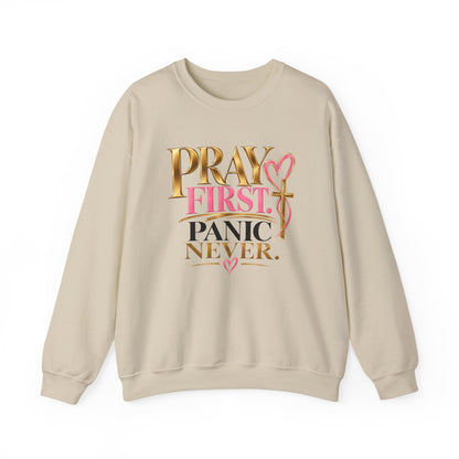 Prayer First, Panic Never Sweatshirt