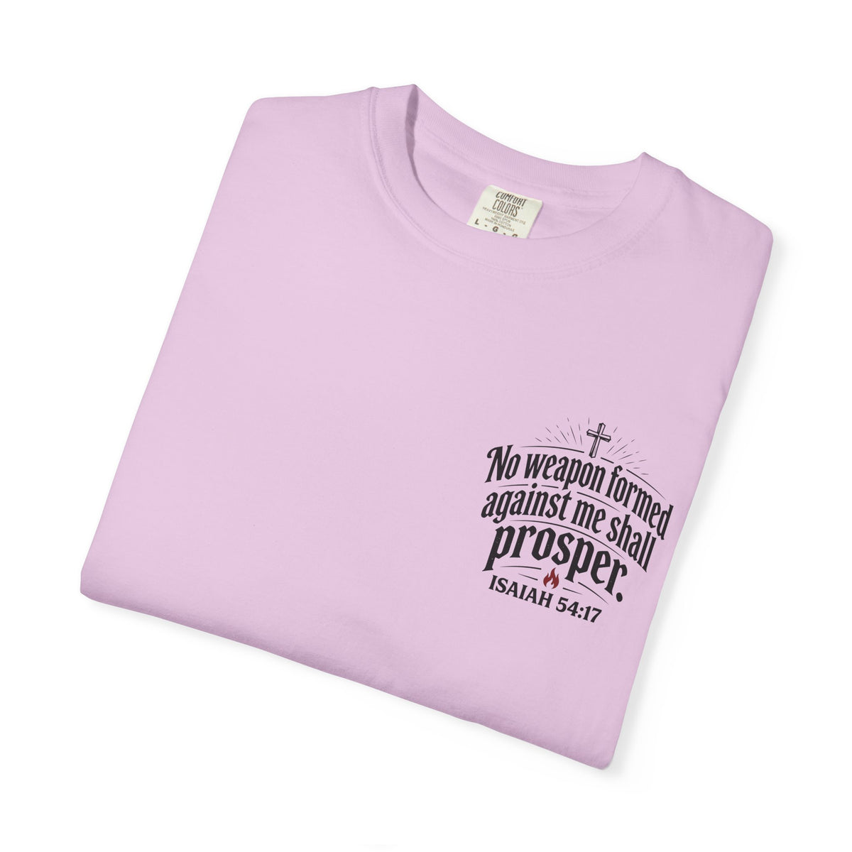 No Weapon Formed Against Me Shall Prosper T‑Shirt