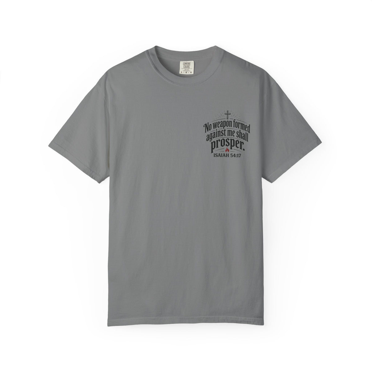 No Weapon Formed Against Me Shall Prosper T‑Shirt