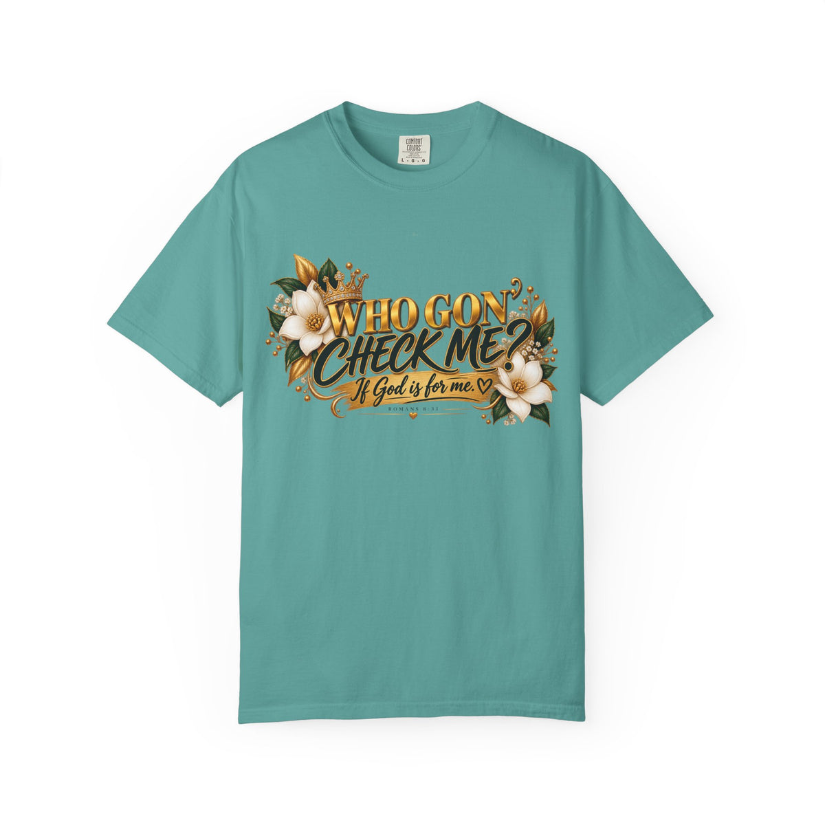 "Who Gon' Check Me?" Tee