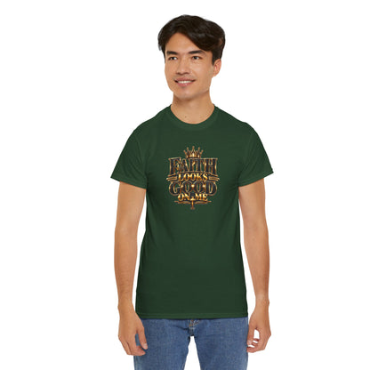 Faith Looks Good On Me T-Shirt